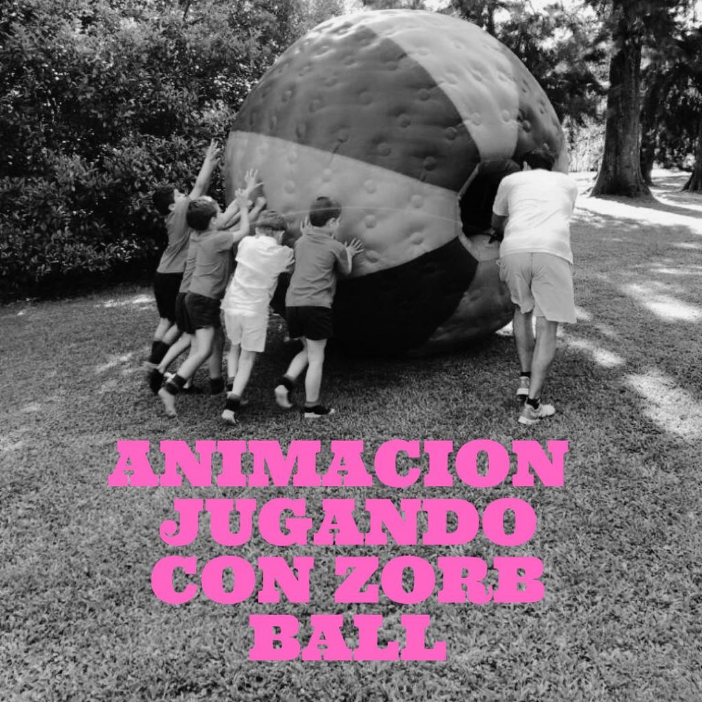 Zorb Ball diversión asegurada